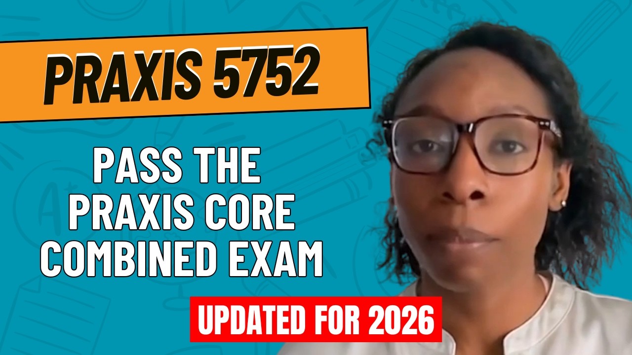 Как сдать объединенный экзамен Praxis Core (5752): чтение, письмо и математика &mdash; разбор