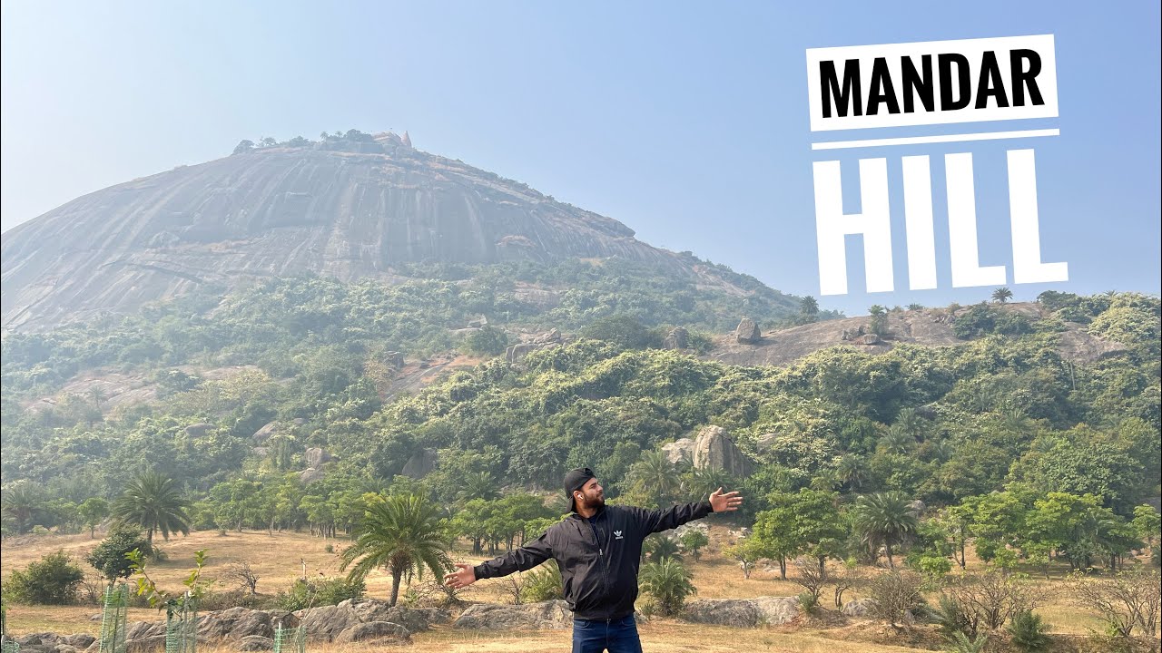 A trip to mandar hill ,historical place ,truth of mandar hill