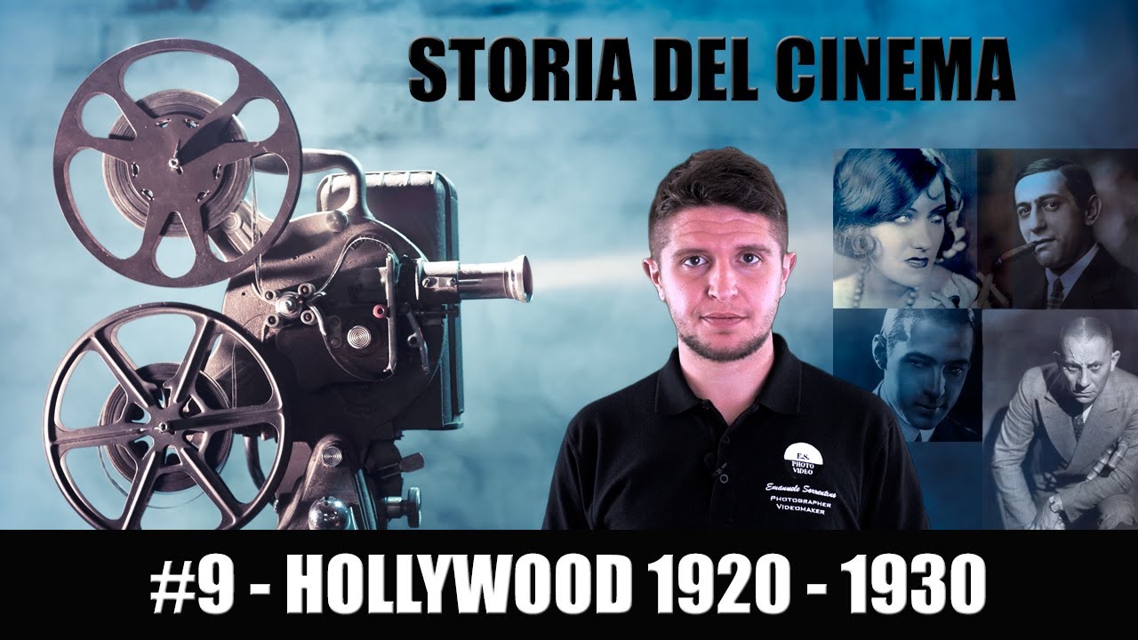 Storia del Cinema #9 - Hollywood 1920 - 1930