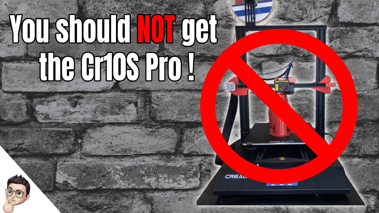 You Should NOT Get a Creality CR10s Pro 3D Printer