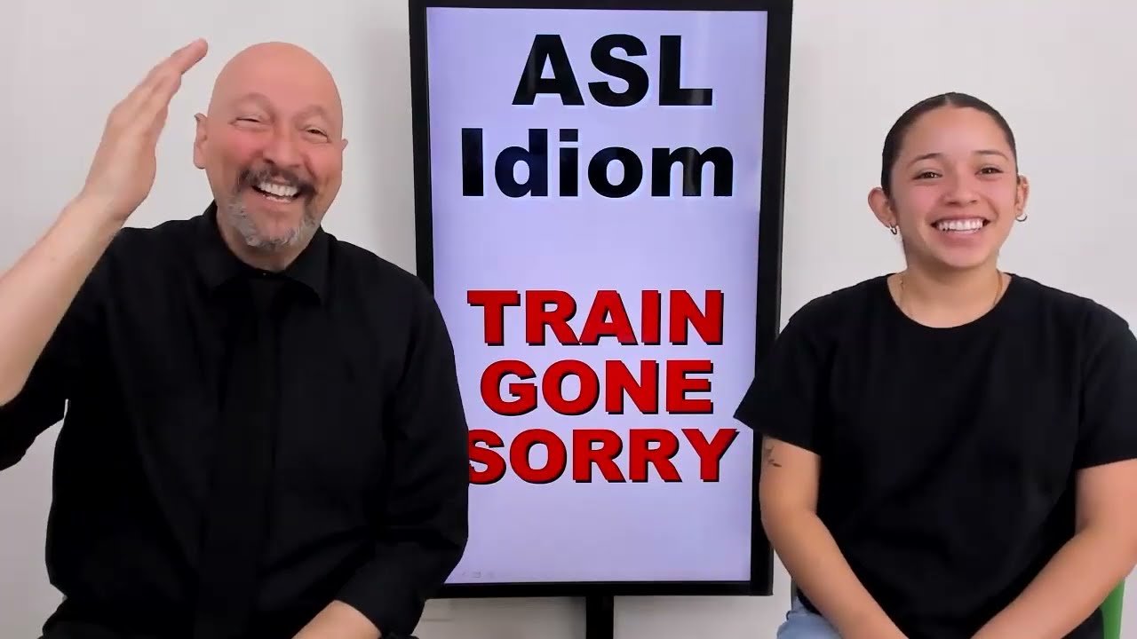 ASL Idiom:  