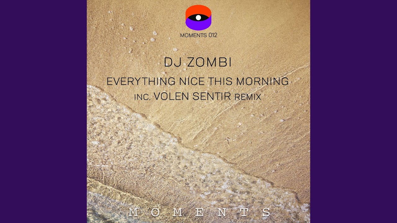 Everything Nice This Morning