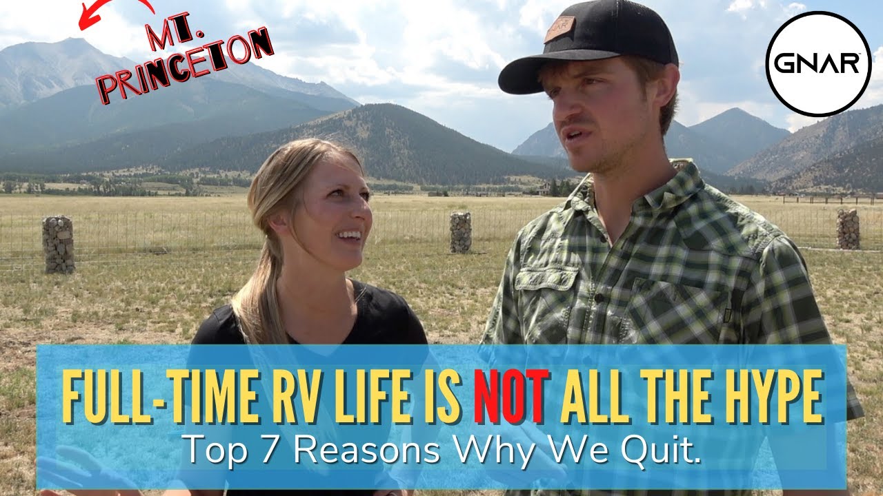 7 Reasons We Quit Full-Time RV Life // GNAR Outdoors