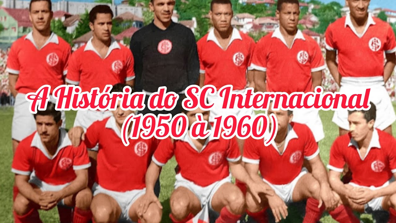 A História do SC Internacional (1950 à 1960) - A Era do Rolinho.