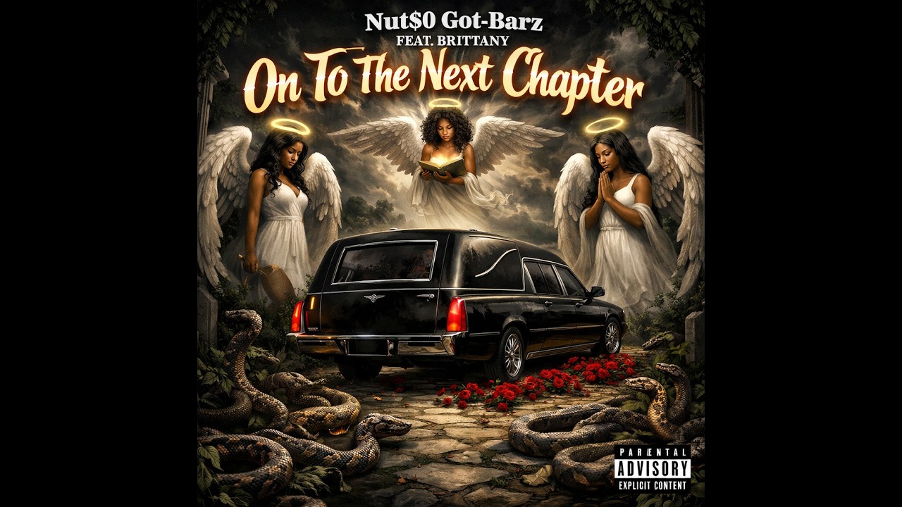 On To The Next Chapter by: Nut$o Got-Barz feat. Brittany