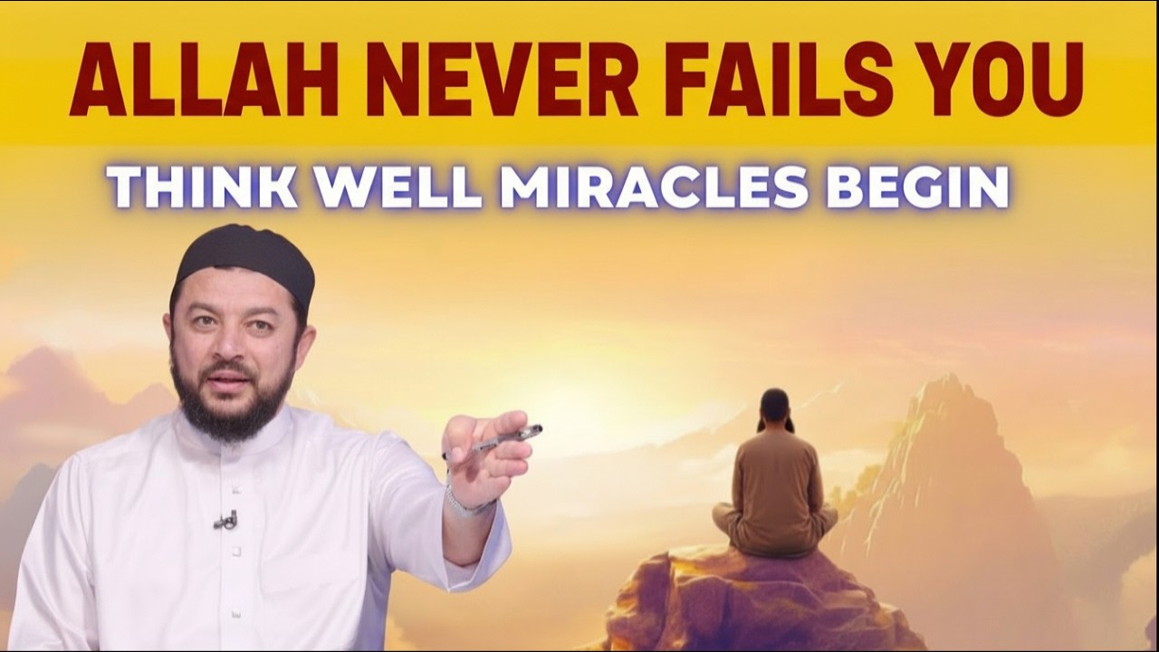 Think Well Of Allah, Your Destiny Begins to Shift | Sheikh Samih Jad