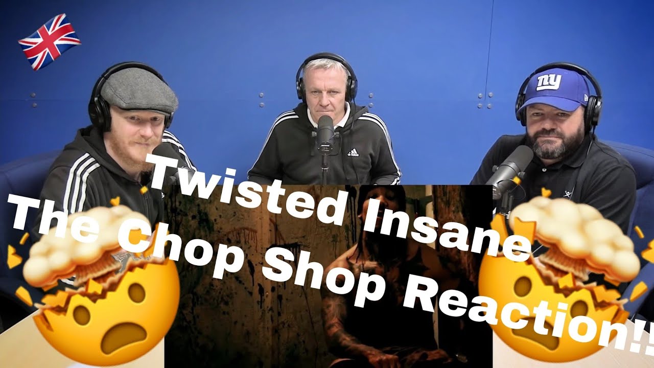 Twisted Insane - The Chop Shop REACTION!! | OFFICE BLOKES REACT!!