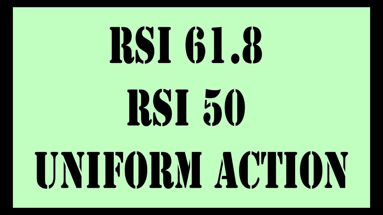 RSI 61.8 и RSI 50: единообразное движение &mdash; #785