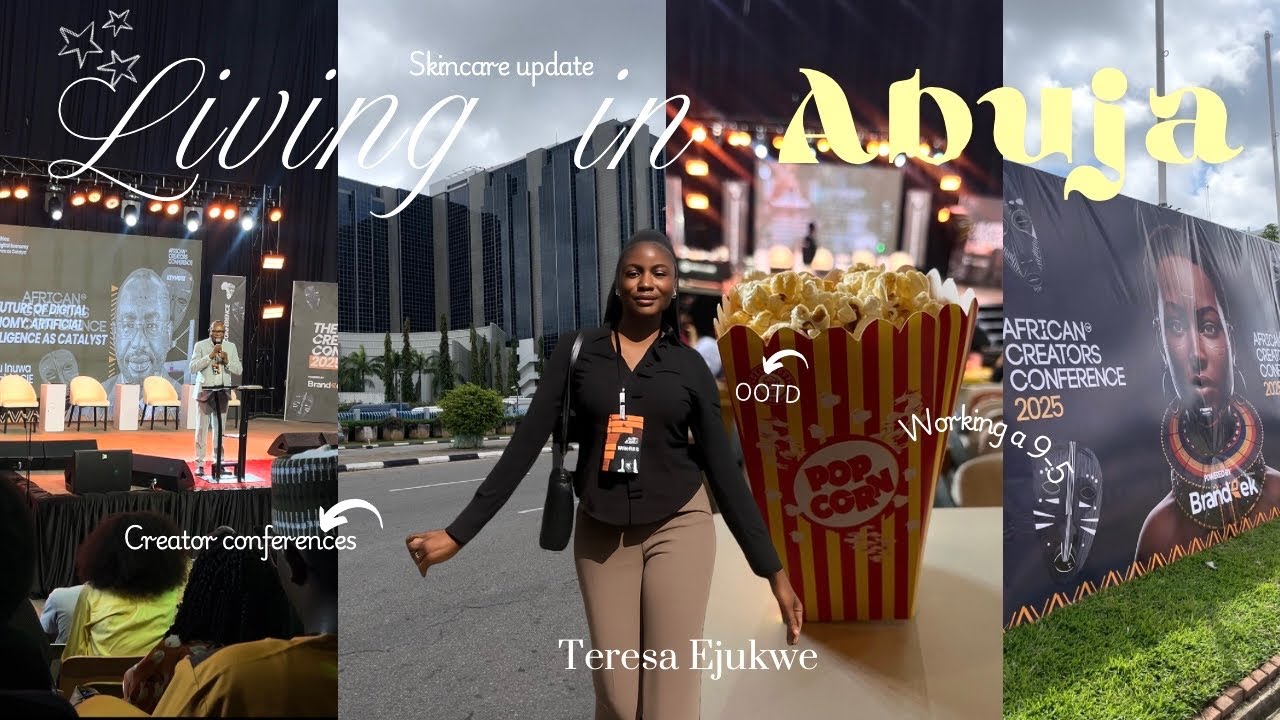 ABUJA LIVING #8 | A Realistic Productive Week: Movie Date & Creator Conference