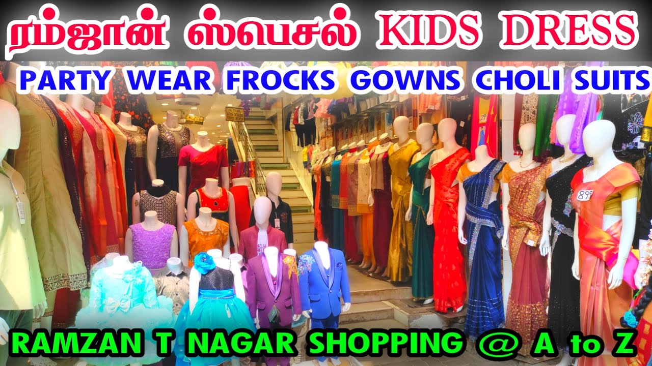 T Nagar Shopping A to Z Shop, Latest Ramzan New Kids Party Wear Frocks, Gowns, Coat Suits, Choli