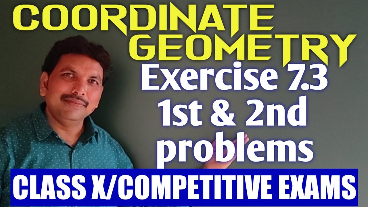 CLASS X/COORDINATE GEOMETRY/EXERCISE 7.2 - 1st & 2nd PROBLEMS
