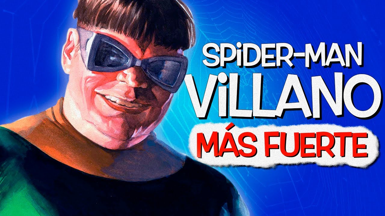 Top 10 Villanos M&Aacute;S FUERTES de Spider-Man