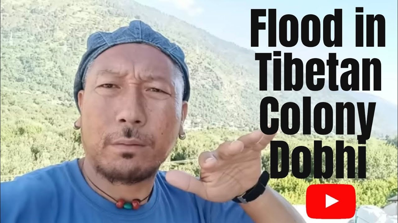tibetan colony dobhi flood 9/7/2023 Himachal pradesh kullu...