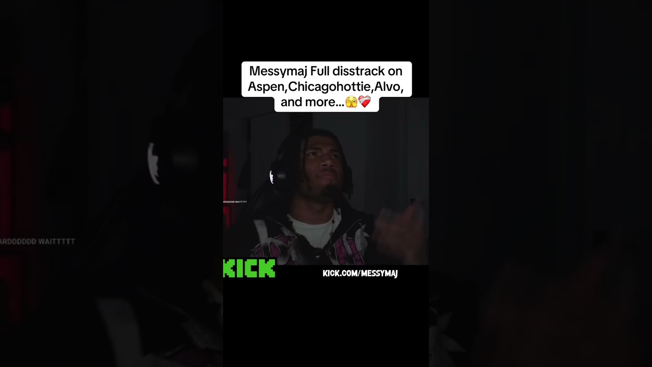 Messymaj Full disstrack on Aspen,Chicagohottie,Alvo, and more…🫣❤️‍🩹