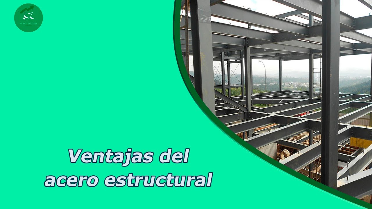 ¿Cuales son las propiedades del acero? -  El acero como material de construcción