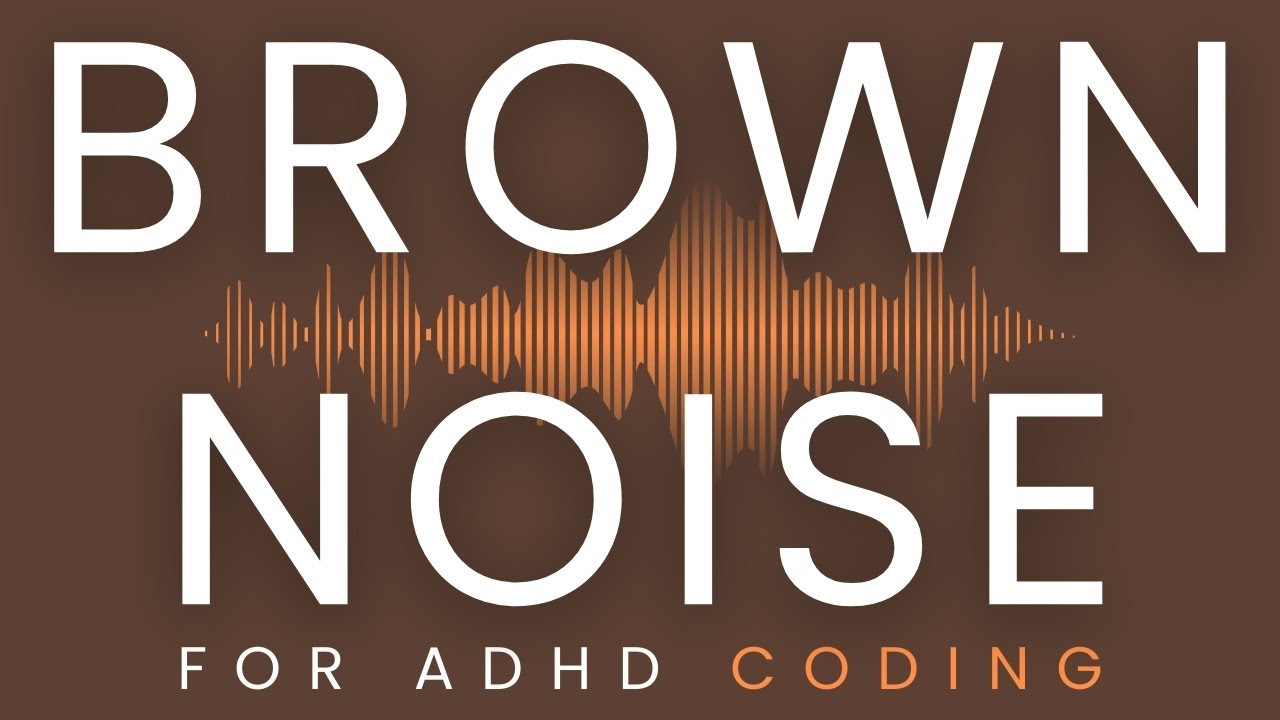 Brown Noise for ADHD Coding | 2 Hours | No Music, No Beats