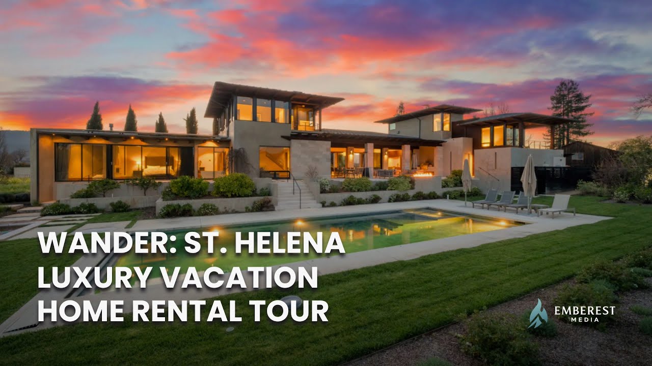 Napa Valley Luxury Vacation Rental Tour | Wander St. Helena Home Walkthrough