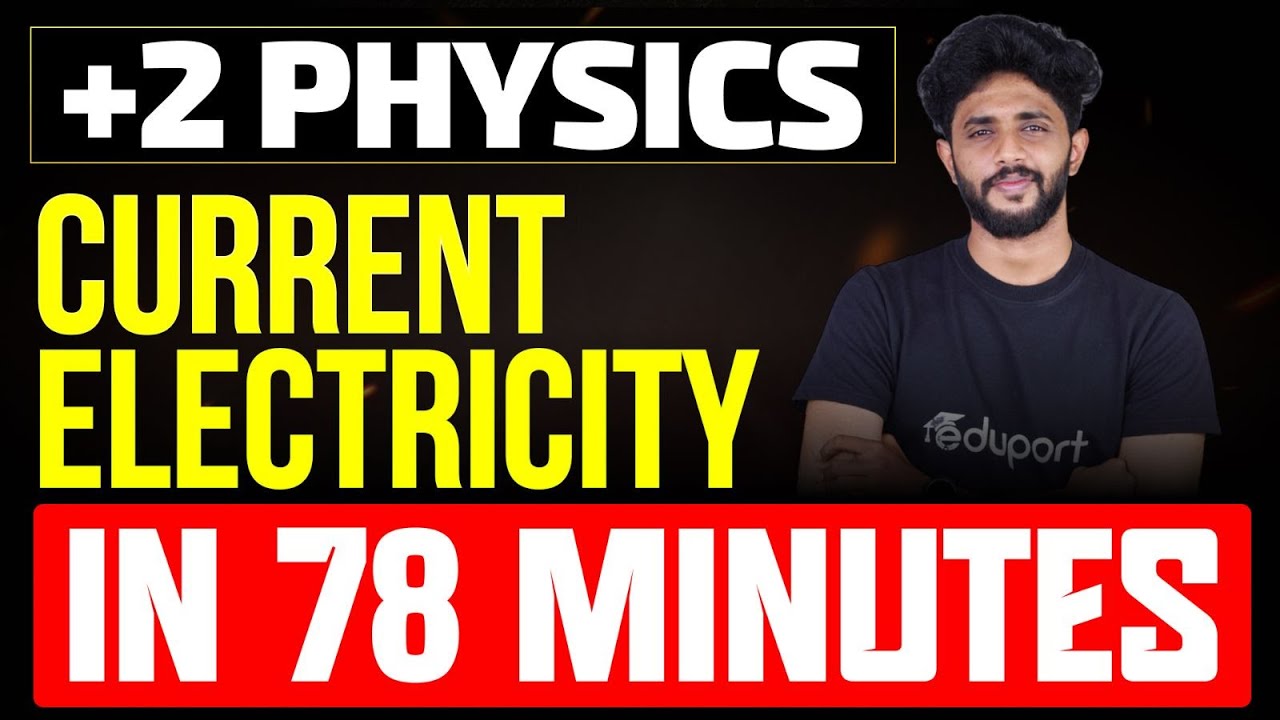 Plus Two Physics | Current Electricity Summary | Eduport Plus Two