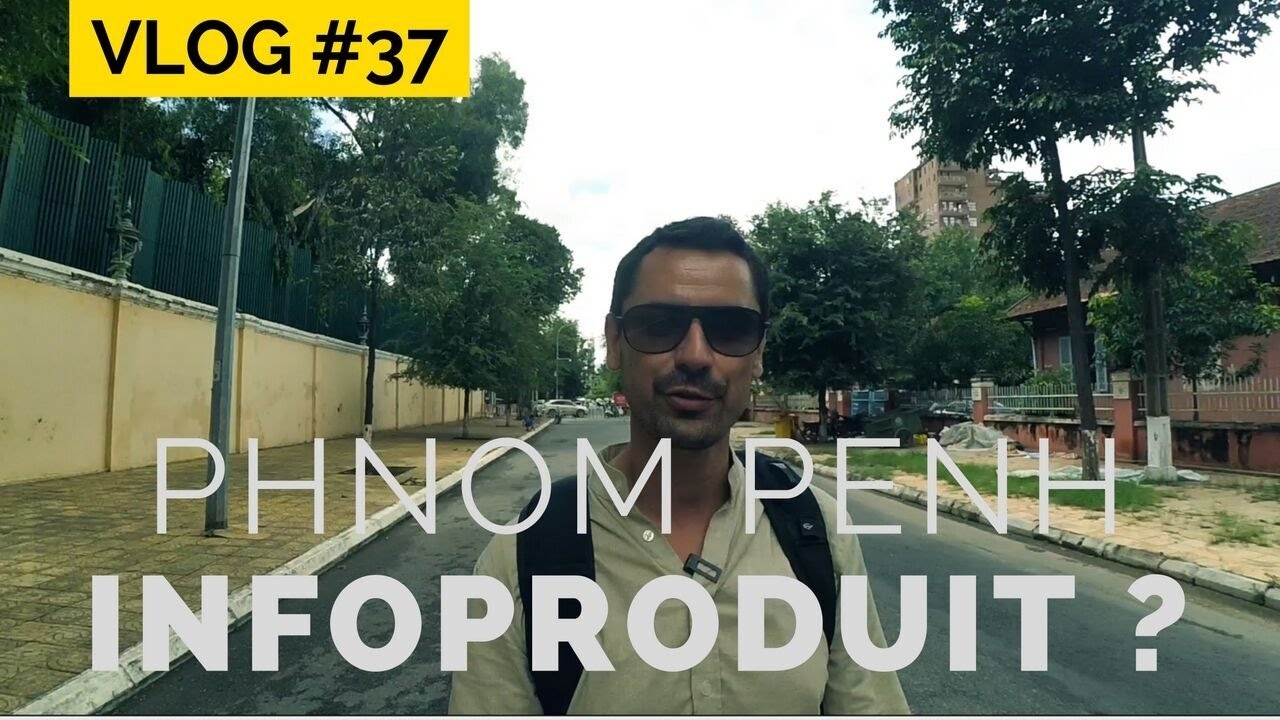 VLOG Phnom Penh - Pourquoi Cr&eacute;er un Produit d'Information