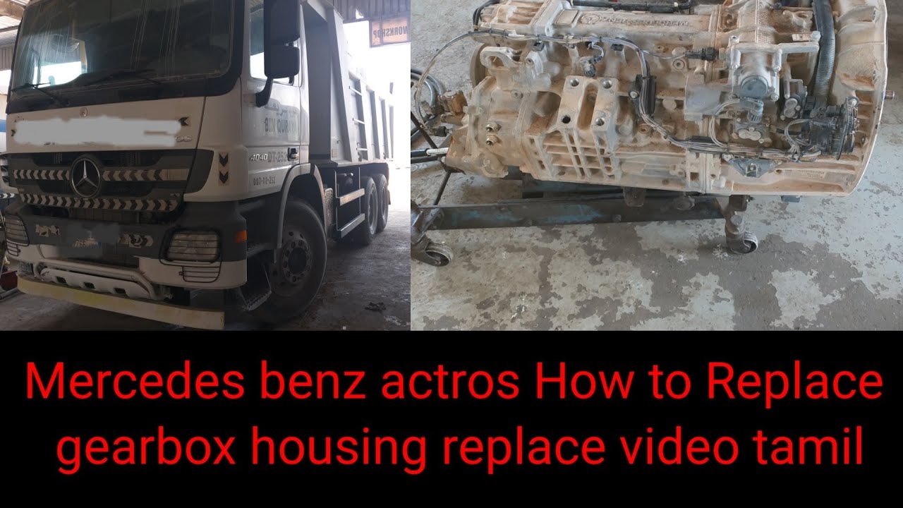 Mercedes Benz Actros How to Replace gearbox housing video Tamil part-1