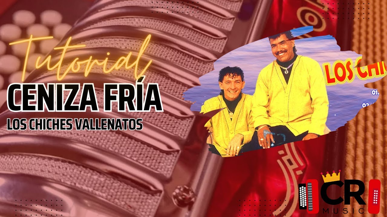 Ceniza Fría (Los Chiches Vallenatos) | Tutorial acordeon completo | Carlos Rey Music