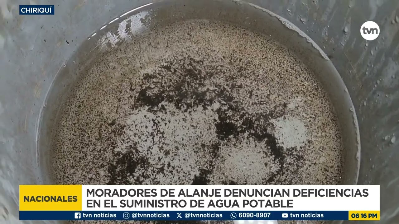 Comunidades de Alanje denuncian agua contaminada y problemas de salud