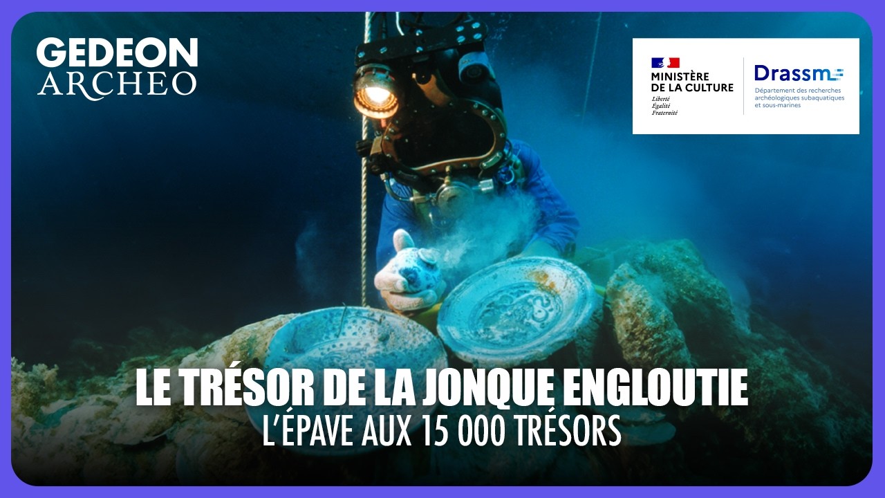 Le Trésor de la Jonque Engloutie : 15 000 objets exhumés en mer de Chine | DOC COMPLET