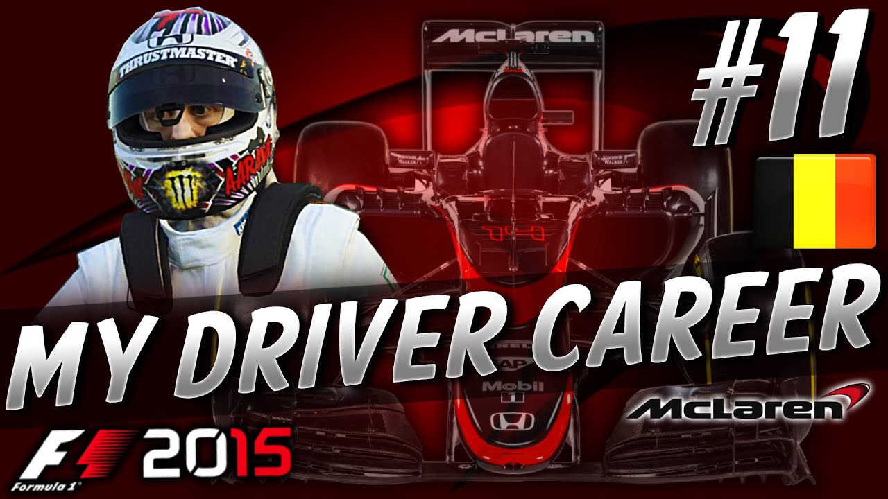 F1 2015 MyDriver CAREER PART 11: BELGIAN GRAND PRIX