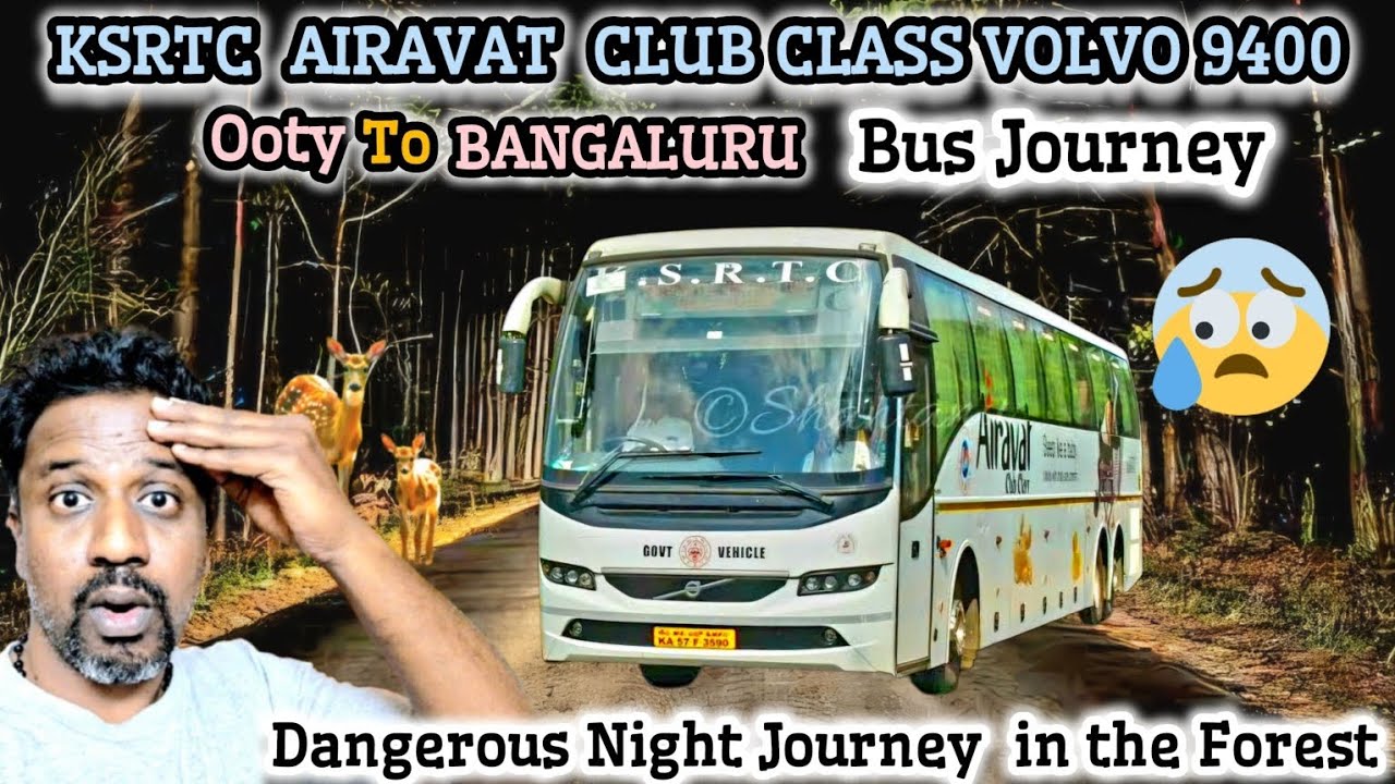 OOTY TO BANGALURU BUS JOURNEY😱😱🦌🦌🐘🐘||KSRTC AIRAVAT CLUB CLASS 9400||TRAVELWITHMAX||