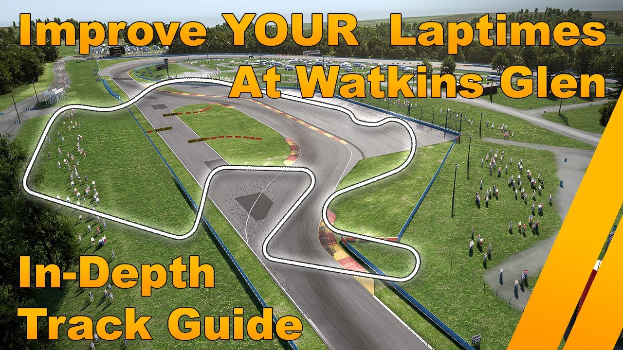 Watkins Glen  In-Depth Track Guide