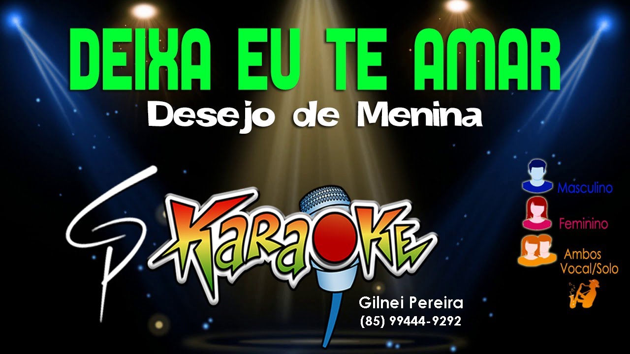Karaokê Desejo de Menina - Deixa eu te Amar