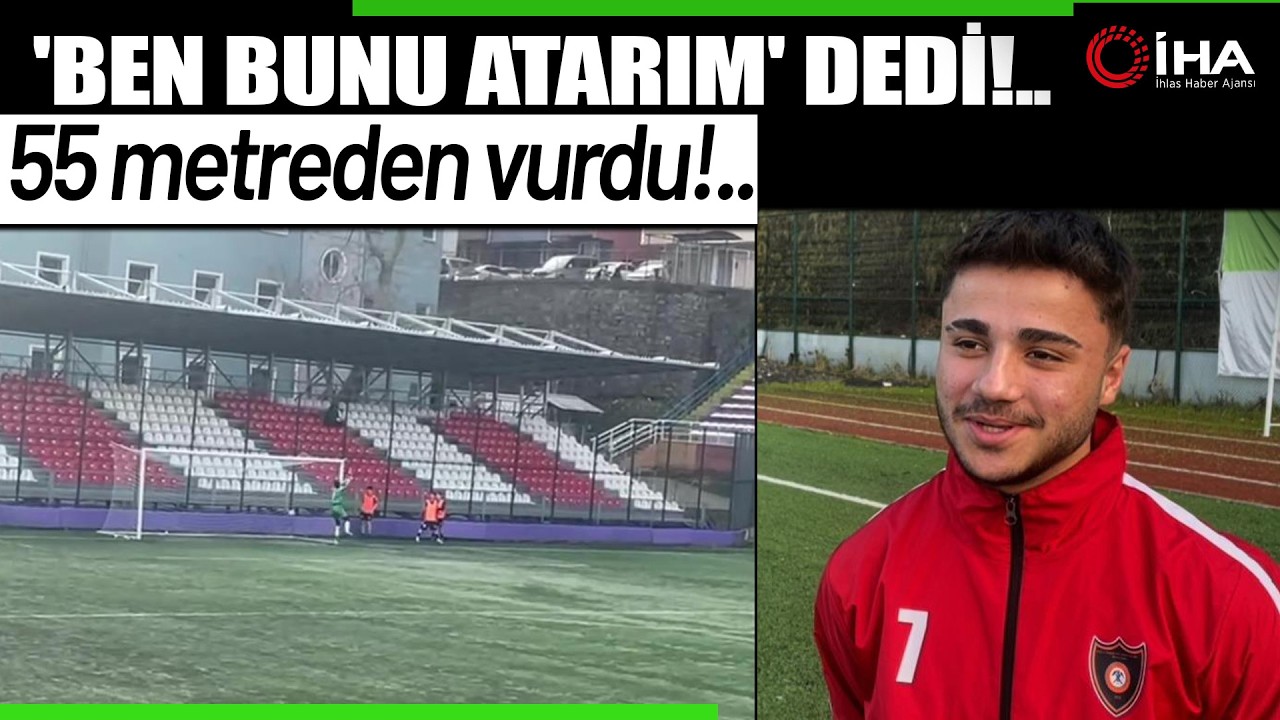 55 Metreden Gol Atan 18 Yaşındaki Genç: 