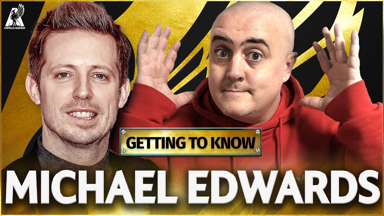 MICHAEL EDWARDS SPECIAL - Everything You NEED To Know About Liverpool's New CEO!