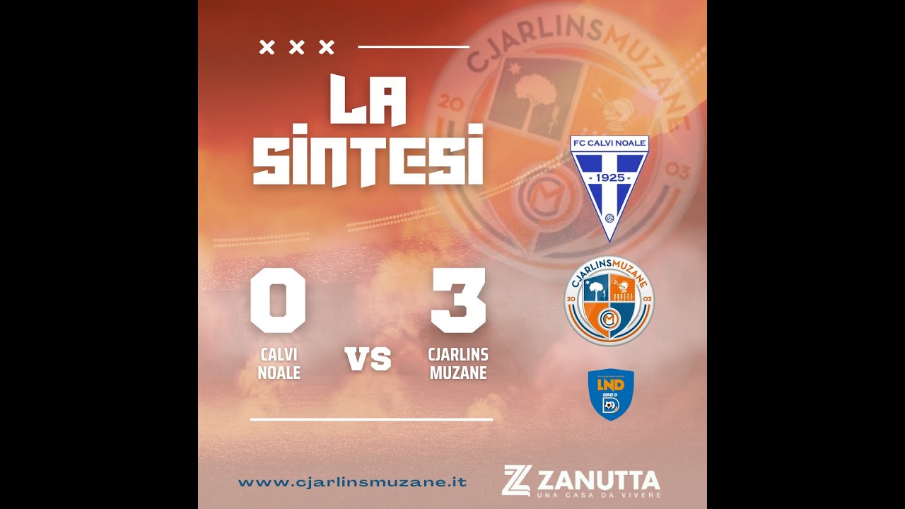 LA SINTESI DI CALVI NOALE-CJARLINS MUZANE