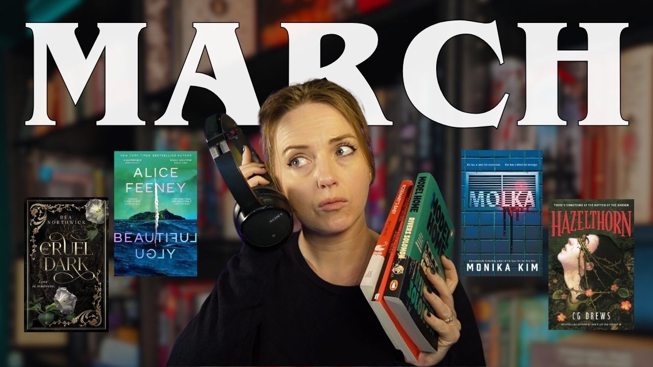 Everything I read in March  | chilling horrors, dark thrillers & gothic romance