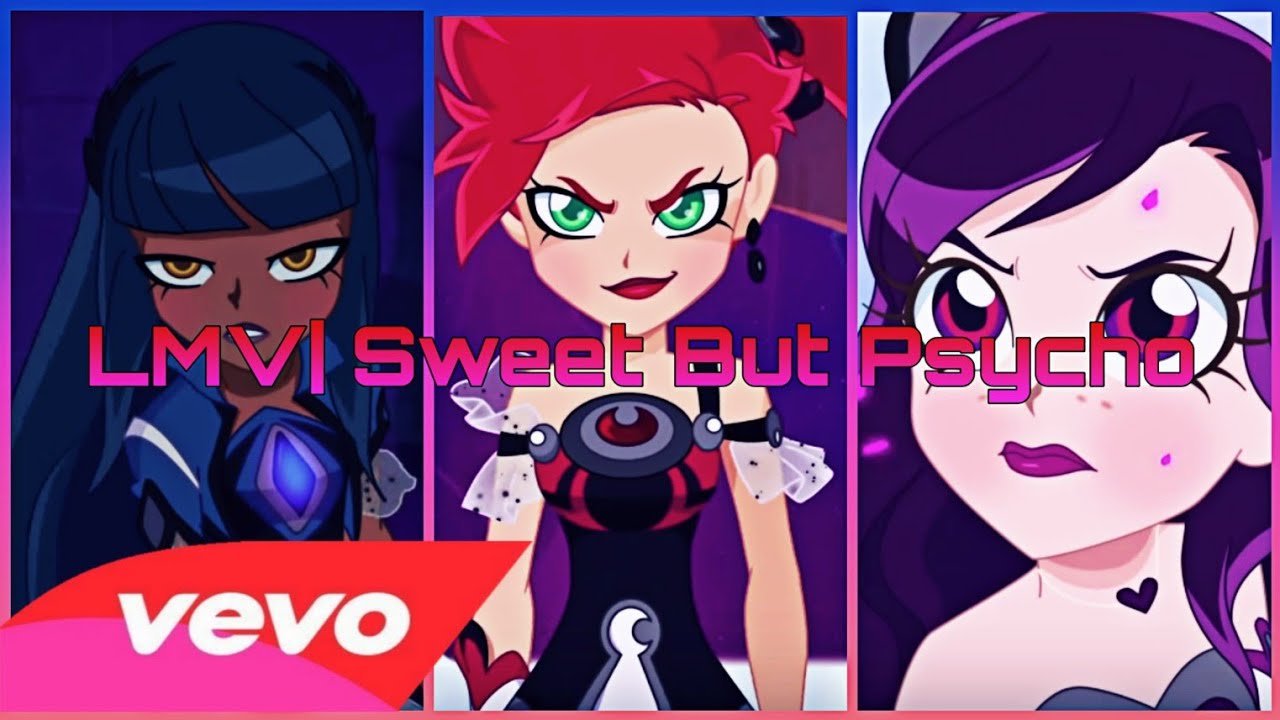 LMV| Sweet But Psycho