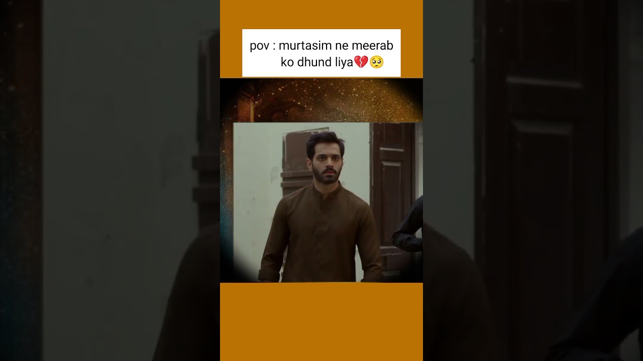 tere bin ep 57 murtasim NE meerub ko dhund liya #terebin #yumnazaidi #wahajali #shorts