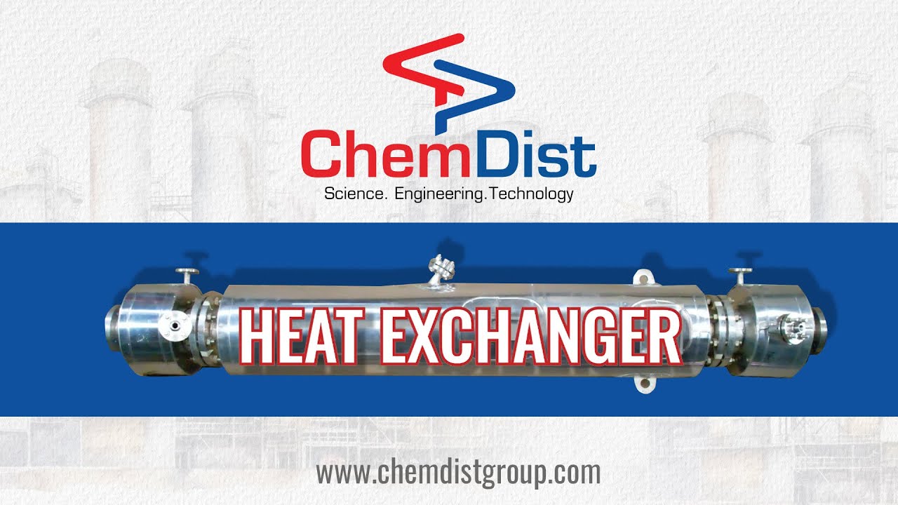 Heat Exchanger | Chemdist Group