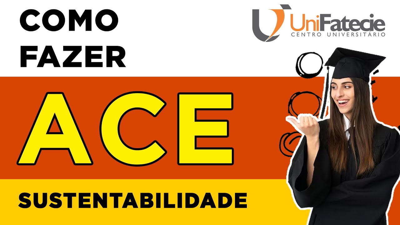 Como Fazer ACE Sustentabilidade da Faculdade Unifatecie - ACE Sustentabilidade Unifatecie