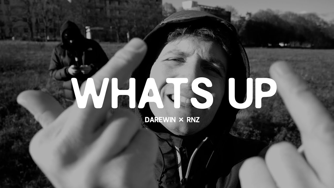 Darewin x Rnz - Whats Up // Video