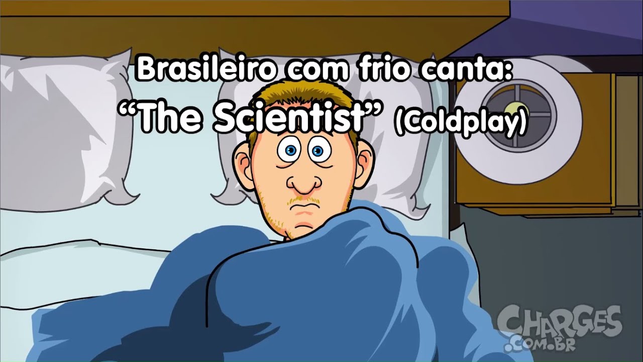 QUE FRIO | Paródia Coldplay - The Scientist