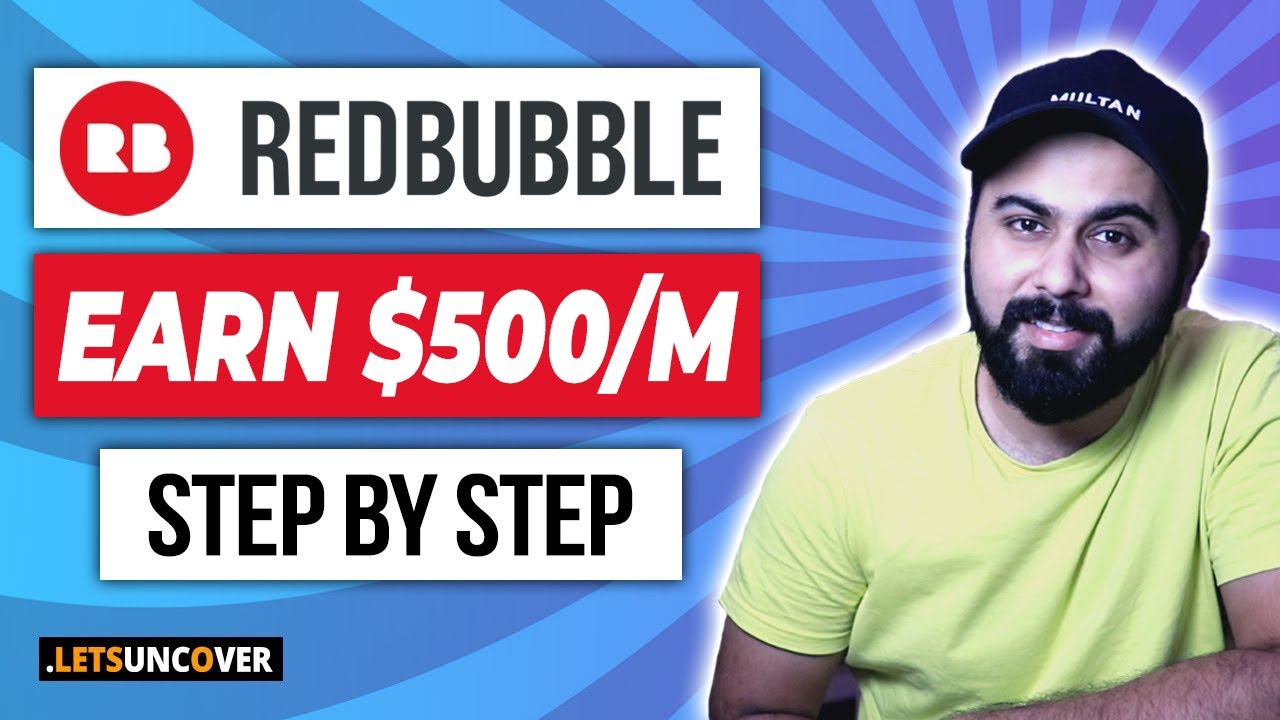 How to Make Money with Redbubble, Step by Step Redbubble Tutorial