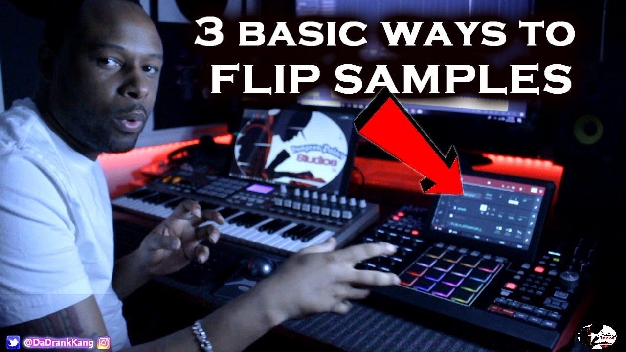 Da Drank Kang - 3 Basic Techniques for FLIPPING SAMPLES - MPC X beat making