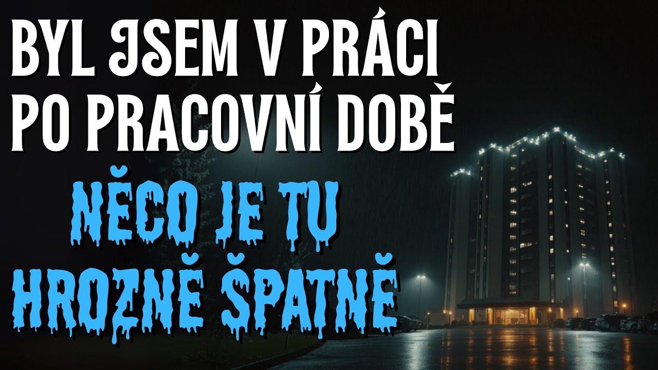 Po pracovn&iacute; době je tu něco &scaron;patně - CREEPYPASTA CZ (BeAfraidCZ)