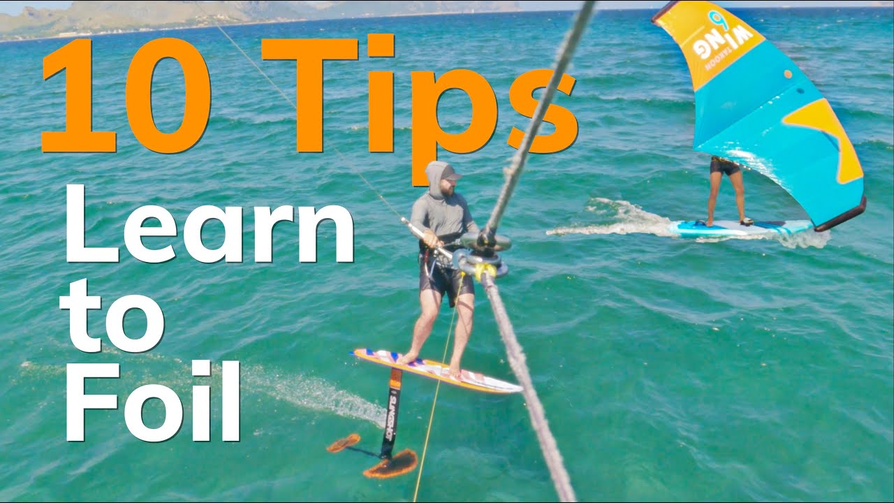 10 Tips to speed up learning to kite foil