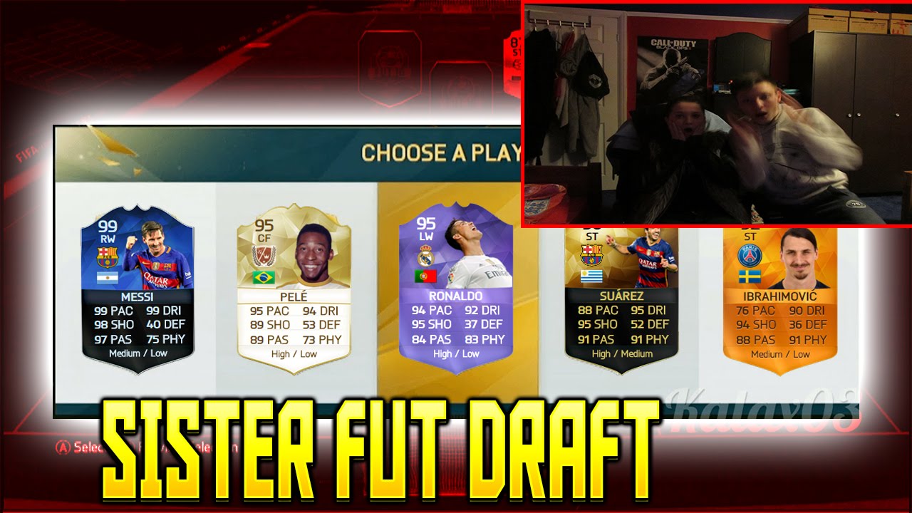 SISTER FUT DRAFT! - PICK THE F*CKING LEGEND! (FIFA 16 FUT DRAFT)