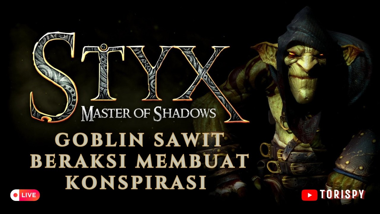 Styx: Master of Shadows Indonesia part 8 ? -  Ayo Kejar 1000 Subscriber #MEDIASHARE ON !