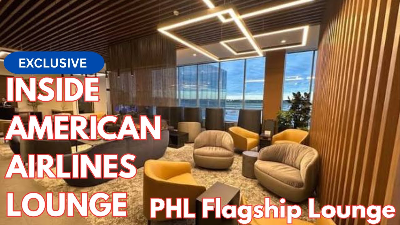 В эксклюзивном флагманском зале ожидания American Airlines в PHL — стоит ли оно того?