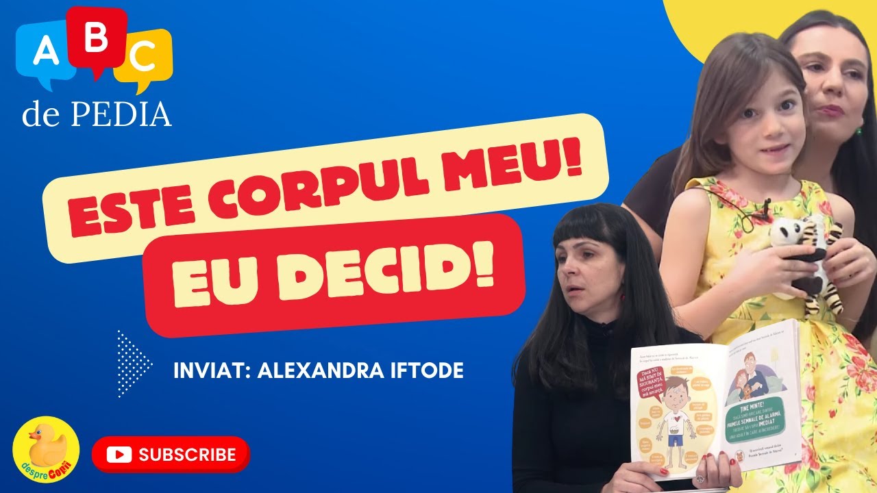 E corpul meu, eu decid! Cum îi învățăm pe copii despre limitele corpului lor? | ABC DE PEDIA, ep. 2