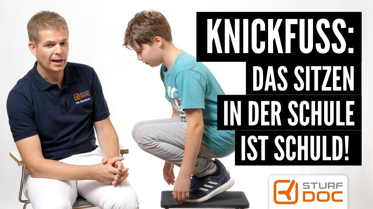 Knickfuss - Das Sitzen in der Schule ist schuld!